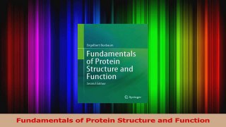 PDF Download  Fundamentals of Protein Structure and Function PDF Full Ebook