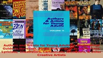 PDF Download  Authors and Artists for Young Adults A Biographical Guide to Novelists Poets Playwrights Download Online