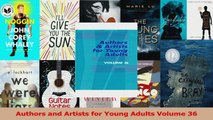 PDF Download  Authors and Artists for Young Adults Volume 36 Read Full Ebook