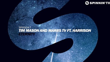 Tim Mason and Marrs TV ft. Harrison - Eternity (OUT NOW)