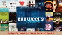 PDF Download  Carluccis Heart Lt Frank Carlucci Book 3 Download Full Ebook