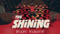 The Shining - Main Theme | Piano Version