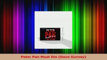PDF Download  Peter Pan Must Die Dave Gurney Download Full Ebook