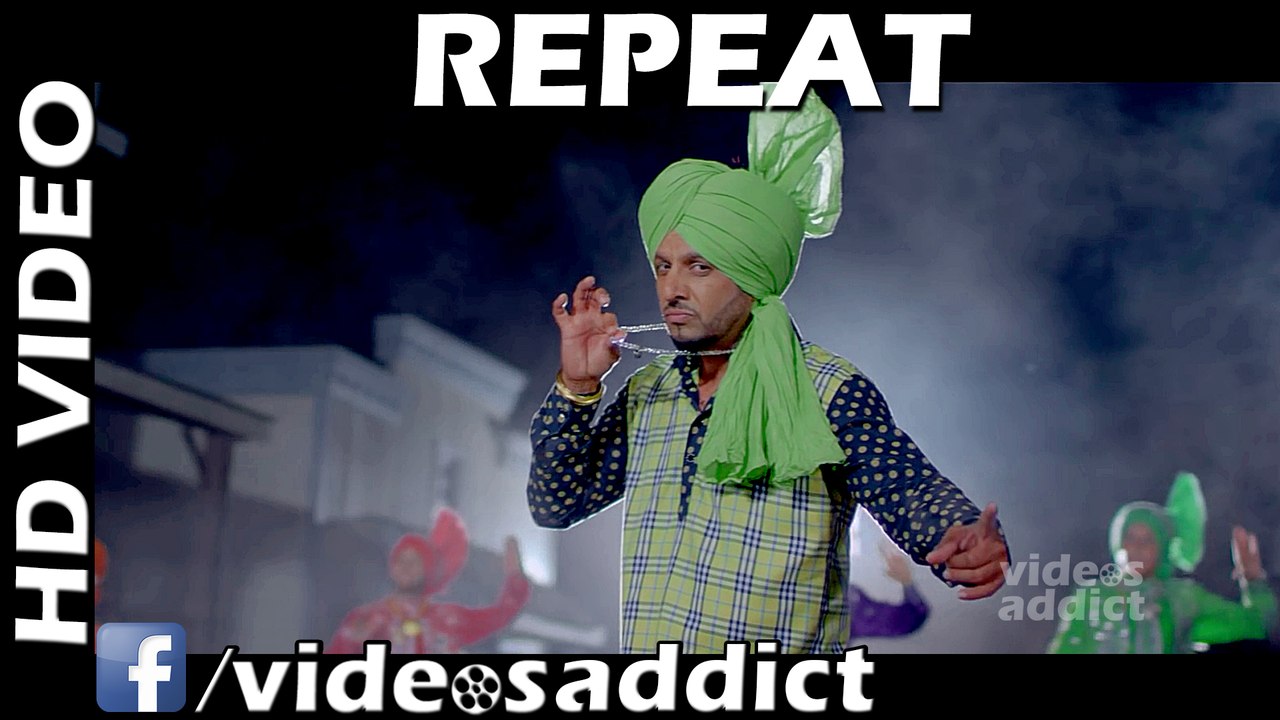 Repeat Full Video | Jazzy B Ft. JSL | Punjabi Songs 2015