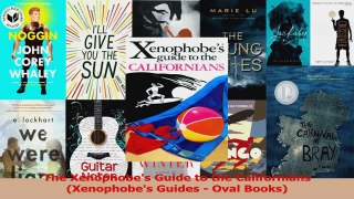 PDF Download  The Xenophobes Guide to the Californians Xenophobes Guides  Oval Books Download Online