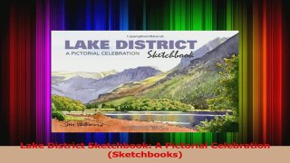 PDF Download  Lake District Sketchbook A Pictorial Celebration Sketchbooks Download Online