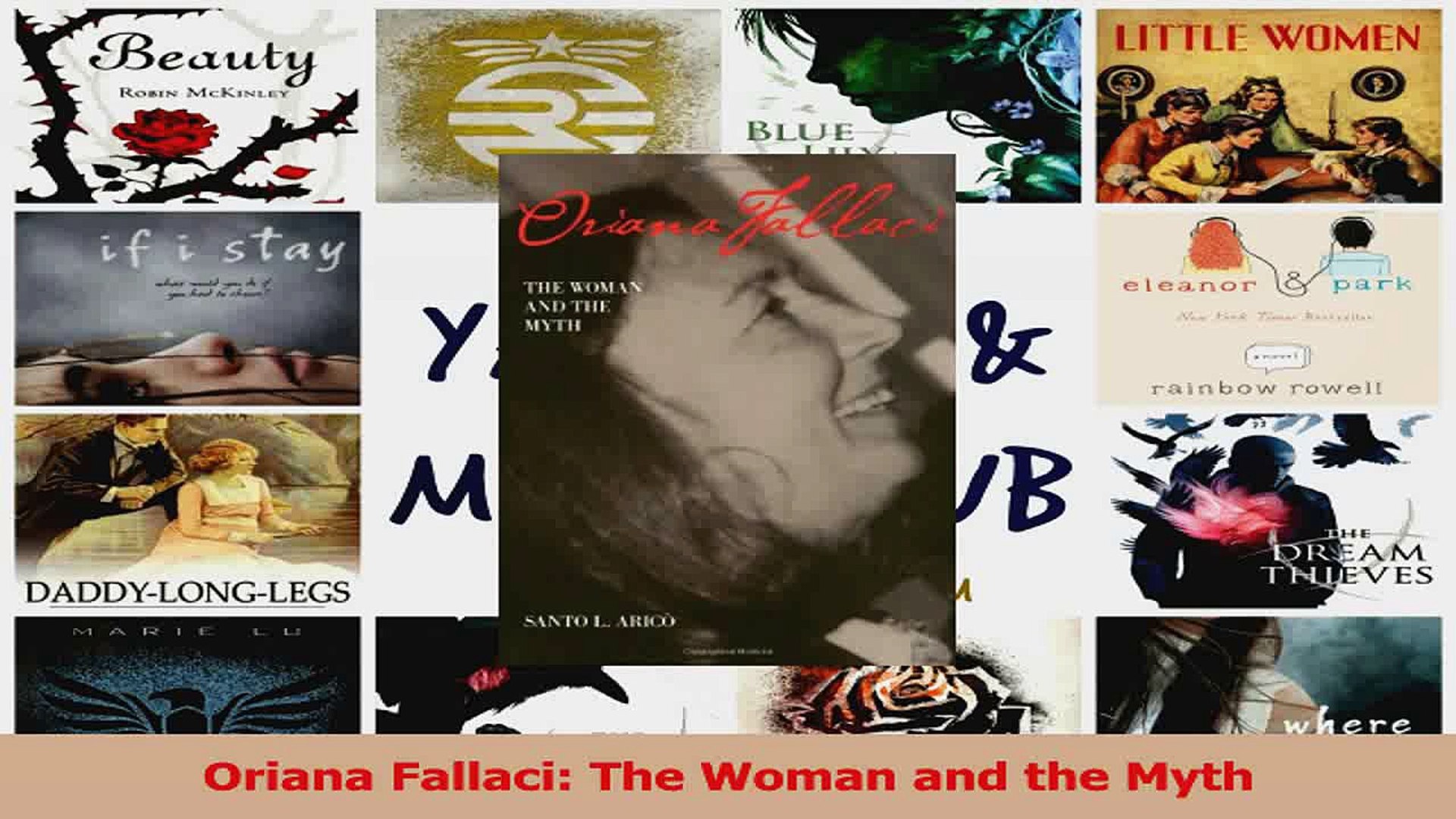 Pdf Download Oriana Fallaci The Woman And The Myth Pdf Full Ebook Video Dailymotion