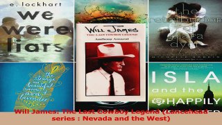 PDF Download  Will James The Last Cowboy Legend Lancehead series  Nevada and the West PDF Online