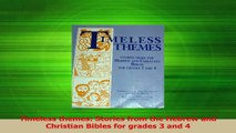 Read  Timeless themes Stories from the Hebrew and Christian Bibles for grades 3 and 4 Ebook Free