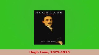 Download  Hugh Lane 18751915 Ebook Free