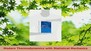 Read  Modern Thermodynamics with Statistical Mechanics EBooks Online