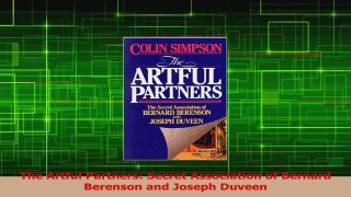 Download  The Artful Partners Secret Association of Bernard Berenson and Joseph Duveen PDF Online