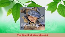 Read  The World of Wearable Art Ebook Free