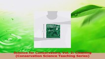 Read  Science for Conservators Vol 2 Cleaning Conservation Science Teaching Series Ebook Online