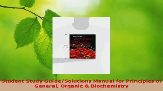 Read  Student Study GuideSolutions Manual for Principles of General Organic  Biochemistry Ebook Free