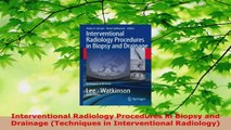 PDF Download  Interventional Radiology Procedures in Biopsy and Drainage Techniques in Interventional PDF Full Ebook