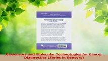 Read  Biosensors and Molecular Technologies for Cancer Diagnostics Series in Sensors EBooks Online