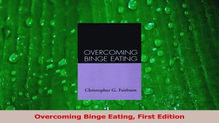 Read  Overcoming Binge Eating First Edition PDF Free