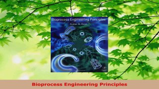 Read  Bioprocess Engineering Principles EBooks Online