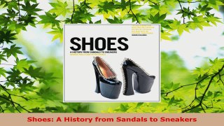 PDF Download  Shoes A History from Sandals to Sneakers PDF Full Ebook