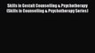 Skills in Gestalt Counselling & Psychotherapy (Skills in Counselling & Psychotherapy Series)