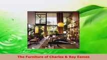 Read  The Furniture of Charles  Ray Eames PDF Free