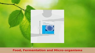 Read  Food Fermentation and Microorganisms PDF Free