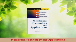 Read  Membrane Technology and Applications Ebook Free