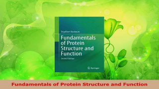 Read  Fundamentals of Protein Structure and Function Ebook Free