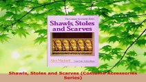 Read  Shawls Stoles and Scarves Costume Accessories Series EBooks Online