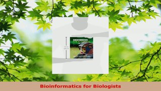 Read  Bioinformatics for Biologists Ebook Free