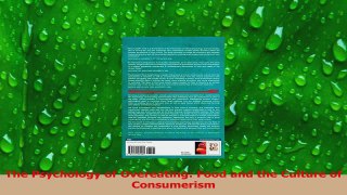 Read  The Psychology of Overeating Food and the Culture of Consumerism Ebook Online