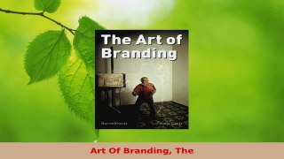 Read  Art Of Branding The EBooks Online