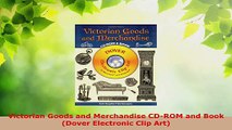 PDF Download  Victorian Goods and Merchandise CDROM and Book Dover Electronic Clip Art Download Online