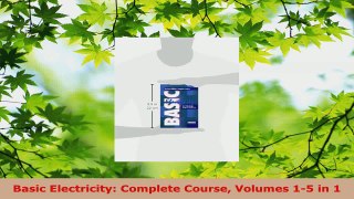PDF Download  Basic Electricity Complete Course Volumes 15 in 1 Read Online