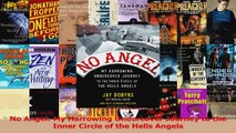 PDF Download  No Angel My Harrowing Undercover Journey to the Inner Circle of the Hells Angels PDF Online