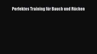 Perfektes Training für Bauch und Rücken PDF Ebook Download Free Deutsch