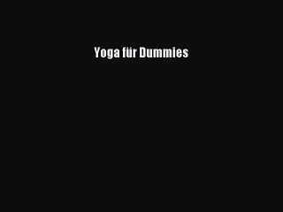 Yoga für Dummies PDF Download kostenlos