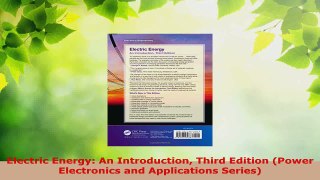 PDF Download  Electric Energy An Introduction Third Edition Power Electronics and Applications Series PDF Full Ebook