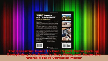 PDF Download  The Essential Guide to Dual Sport Motorcycling Everything You Need to Buy Ride and Enjoy PDF Online