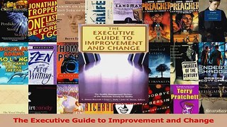 PDF Download  The Executive Guide to Improvement and Change Download Online