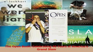 PDF Download  The Open Book Celebrating 40 Years of Americas Grand Slam PDF Full Ebook