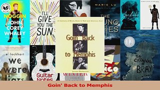 PDF Download  Goin Back to Memphis Read Full Ebook