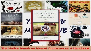 PDF Download  The Native American Mascot Controversy A Handbook PDF Online