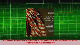 Download  20000 Years of Fashion The History of Costume and Personal Adornment Ebook Free