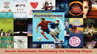 PDF Download  Soccer Awareness Developing the Thinking Player Read Full Ebook