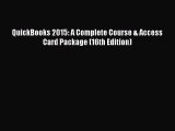 QuickBooks 2015: A Complete Course & Access Card Package (16th Edition) [PDF Download] Online