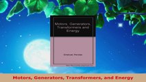 Download  Motors Generators Transformers and Energy Ebook Free
