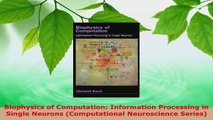 Read  Biophysics of Computation Information Processing in Single Neurons Computational Ebook Free