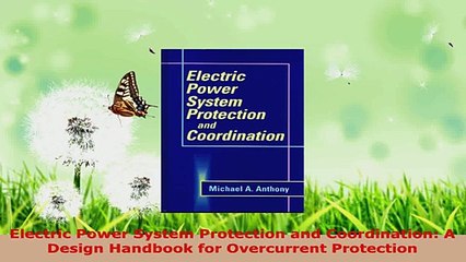 Download  Electric Power System Protection and Coordination A Design Handbook for Overcurrent PDF Free